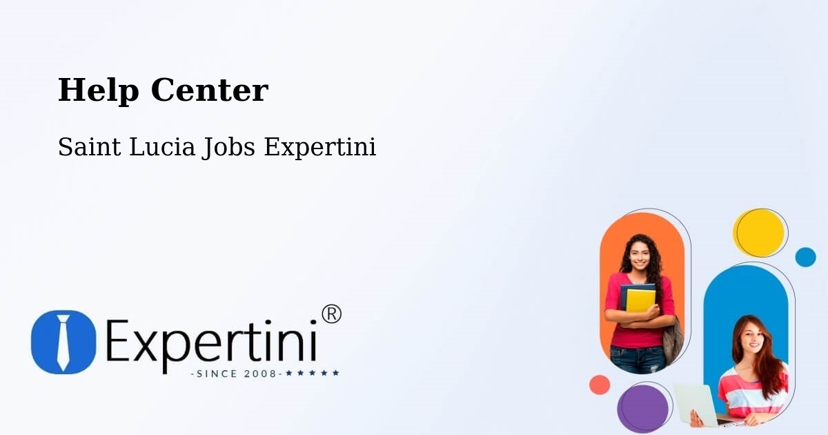Help Center – Patience - Saint Lucia Jobs Expertini