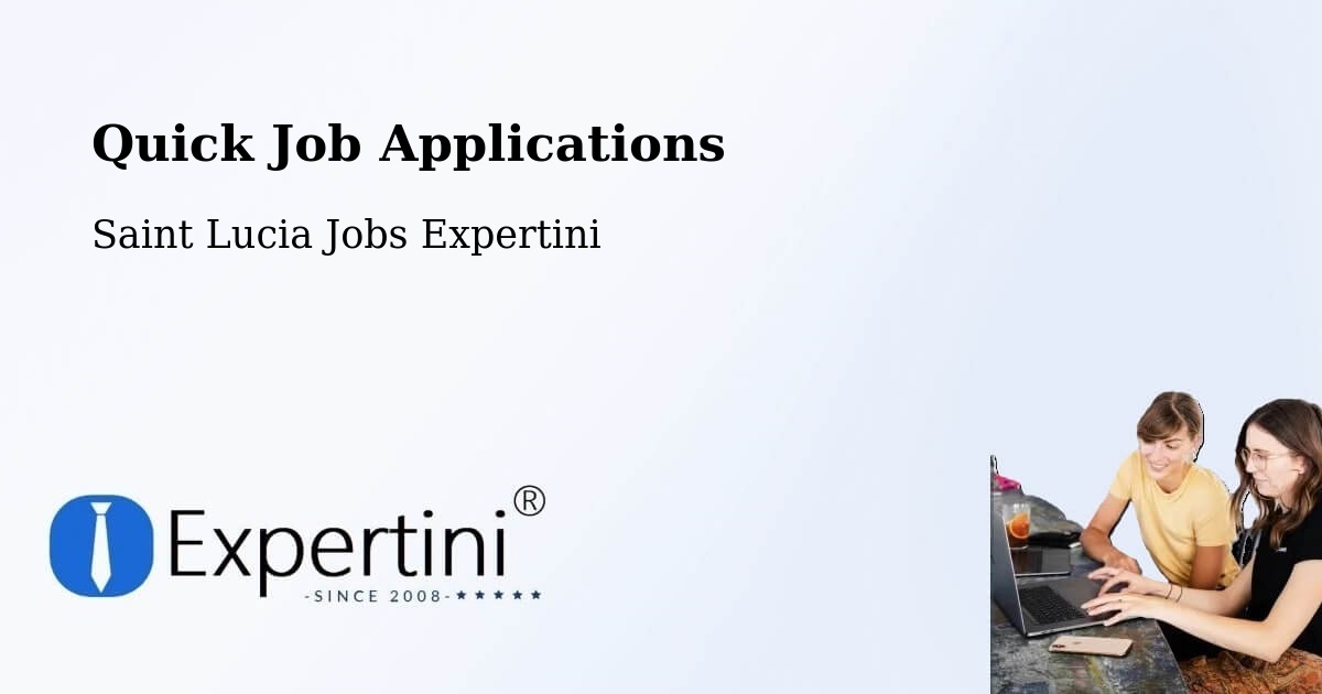 Quick Apply Feature – Patience - Saint Lucia Jobs Expertini